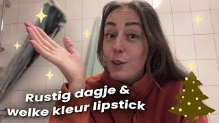 VLOGMAS 12  RUSTIG DAGJE DIT IS DE KLEUR LIPSTICK amp NIEUWE ABONNEES  Zeg Maar Mich [upl. by Piwowar950]