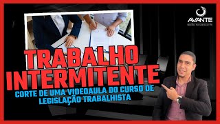 Trabalho Intermitente Curso de Legislação Trabalhista [upl. by Hanfurd]