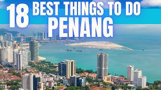 Best Things To Do in Penang Malaysia 2024 4K [upl. by Appilihp]