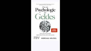 Morgan Housel Die Psychologie des Geldes [upl. by Hieronymus387]