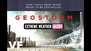 CATASTROPHE NATURELLE PROGRAMMÉE EXTRAIT  GEOSTORM 2017 VF [upl. by Werd]