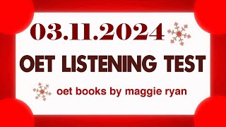 OET LISTENING TEST 03112024 maggie ryan oet oetexam oetnursing oetlisteningtest [upl. by Eilliw700]