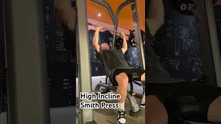 High Incline Smith Machine Press [upl. by Collayer]