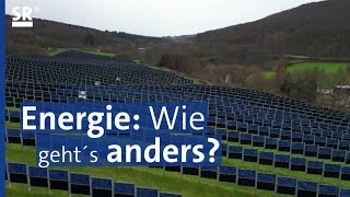 Die Energiegewinnung der Zukunft  Konzepte für das Saarland [upl. by Deerc]