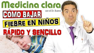 FIEBRE en NIÑOS ¿Cómo BAJAR FIEBRE RÁPIDO PAUTAS RÁPIDAS Y SENCILLAS  Medicina Clara [upl. by Meesaw]