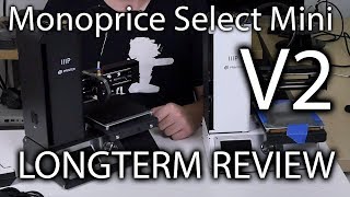 Monoprice Select Mini V2  Extended Use Review [upl. by Jean-Claude205]