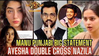 bb17  Manu Punjabi Big Statement  Nazila ko Ayesha ne Kya DOUBLE CROSS biggboss17 manupunjabi [upl. by Jaclin465]