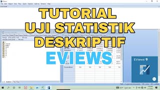 UJI STATISTIK DESKRIPTIF MENGGUNAKAN EVIEWS [upl. by Stew]