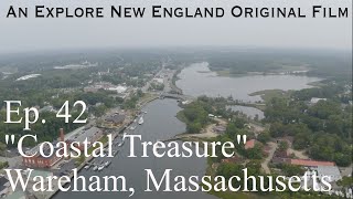 Episode 42 quotCoastal Treasurequot Wareham MA [upl. by Lira217]