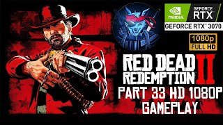 Red Dead Redemption 2 Gameplay Walkthrough Part 33 PC [upl. by Martina491]