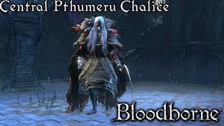 Central Pthumeru Chalice Dungeon FULL Dungeon  Bloodborne [upl. by Balough]