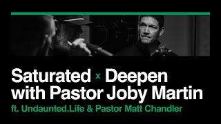 Saturated x Deepen with Pastor Matt Chandler [upl. by Atineb]