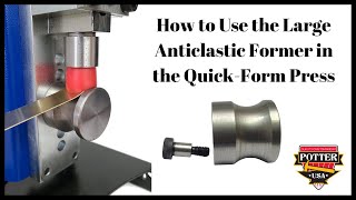 How to Use the Large Anticlastic Former in the QuickForm Press [upl. by Calendre257]