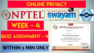 Online Privacy Week 4 Quiz Answer Assignment Solution 2022  NPTEL 2022  SWAYAM [upl. by Itnuahsa]