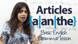 How to use articles a an and the in English  Basic English Grammar lesson [upl. by Boswall]