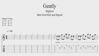 Slipknot Gently MFKR  Tab [upl. by Evangelia129]