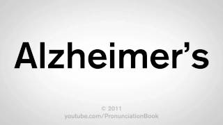 How To Pronounce Alzheimers [upl. by Eirellam]