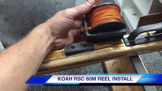 Koah RSC 60 Reel installation [upl. by Aliuqet]