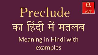 Preclude meaning in Hindi [upl. by Nohtanhoj]