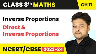 Inverse Proportions  Direct and Inverse Proportions  Class 8 Mathematics Chapter 11  CBSE [upl. by Agnot]