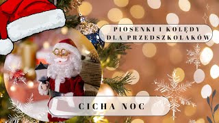 Piosenki i kolędy dla przedszkolaków Cicha noc [upl. by Llibyc505]