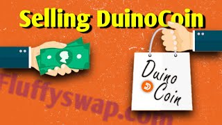 How To Sell DuinoCoin [upl. by Oikim119]