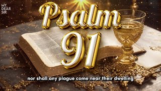 PSALM 91  The Most Powerful Prayer in the Bible [upl. by Ellednahc62]