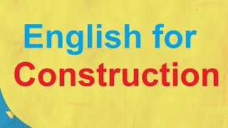 Construction English 1 [upl. by Dennison443]