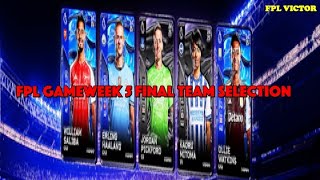 FPL GAMEWEEK 5 FINAL TEAM REVEAL [upl. by Heim792]