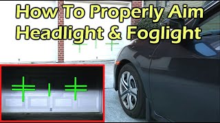 How To Properly Aim The Headlight and Foglight  Full Tutorial [upl. by Airdnax]