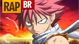 Rap do Natsu Fairy Tail  Tauz RapTributo 07 [upl. by Lavella802]