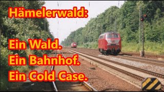 Hämelerwald Ein Wald Ein Bahnhof Ein Cold Case [upl. by Assilav]