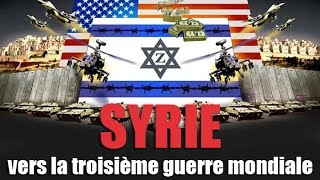 Syrie vers un conflit mondiale Partie II [upl. by Kaltman456]