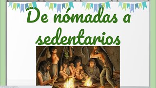 De nómadas a sedentarios [upl. by Ynatil]