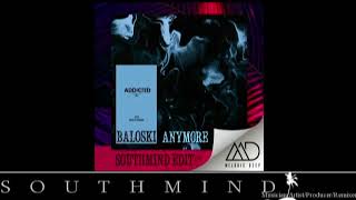 Baloski  Anymore Southmind Edit [upl. by Thebault]