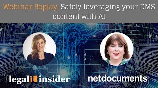 Webinar Replay with NetDocuments Safely leveraging your DMS content with AI [upl. by Mines]