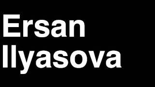 How to Pronounce Ersan Ilyasova Milwaukee Bucks NBA Basketball Player Runforthecube [upl. by Koziel]