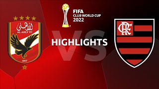 Highlights Al Ahly v Flamengo  FIFA Club World Cup thirdplace playoff [upl. by Ireva]