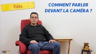 COMMENT PARLER DEVANT LA CAMÉRA [upl. by Eelimaj210]