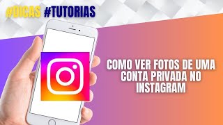 Como Ver Fotos de uma Conta Privada No Instagram 📷 2024 Como Ver Instagram Privado [upl. by Yllier732]