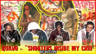 Quavo  quotShooters Inside My Cribquot Official Video  Reaction [upl. by Dulciana]