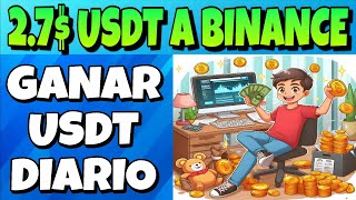 🤑ASI GANE 27 USDT A BINANCE FACIL Y EN MINUTOS🤑 Prueba de Pago en Vivo  GANAR USDT a Diario🔥 [upl. by Ahaelam54]