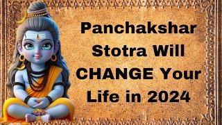 Panchakshar Stotra Will CHANGE Your Life in 2024 [upl. by Aicittel99]