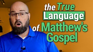 Was the Gospel of Matthew Written in Hebrew or Greek [upl. by Jerrol]