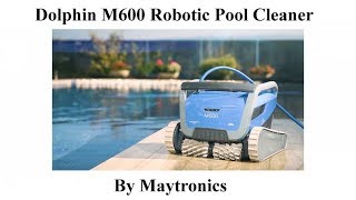 Dolphin M600 Robotic Automatic Swimming Pool Cleaner remote control app UK [upl. by Avelin914]