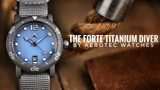 The Forte Titanium Diver by Aerotec Watches  Affordable 200m Titanium Dive Watch [upl. by Barden]