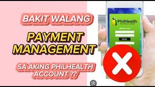 Bakit walang Payment Management sa aking philhealth account  Payment Management [upl. by Daile]