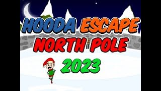 Hooda Escape North Pole 2023  Walkthrough  Hints  Cheats [upl. by Smeaj]