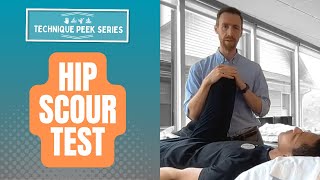 How to perform the Hip Scour Test  Technique Peek Series [upl. by Zehcnas]