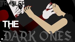 TRAILER The Dark Ones EP3BlizardYTs Séries Sticknodes animation [upl. by Nae]